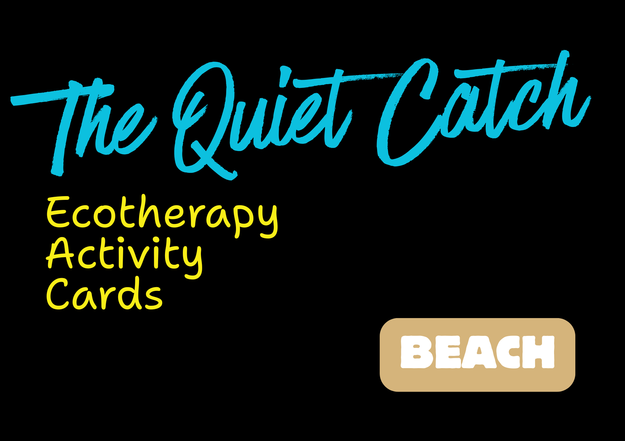 The Quiet Catch - Ecotherapy Activity Cards - Beach