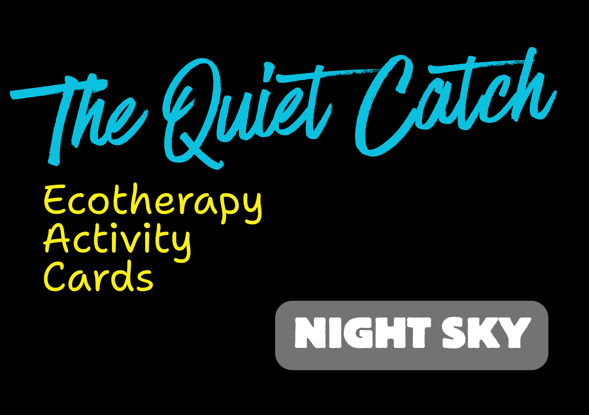 The Quiet Catch - Ecotherapy Activity Cards - Night Sky